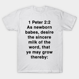 1 Peter 2:2  King James Version (KJV) Bible Verse Typography T-Shirt